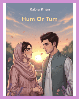Hum Or Tum Complete Novel By Rabia Khan