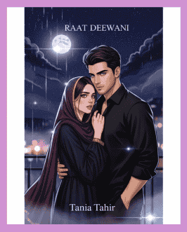 Raat Deewani Novel By Tania Tahir.