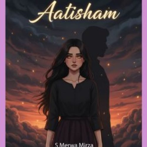 Aatisham Urdu Novel by S Merwa Mirza