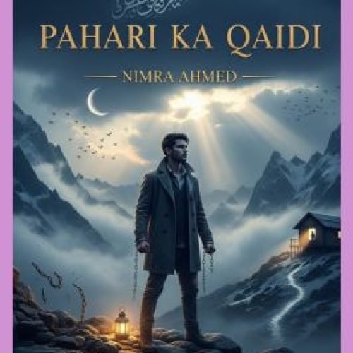 Pahari Ka Qaidi Urdu Novel by Nimra Ahmed