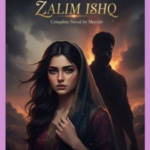 Zalim Ishq Urdu Novel By Meerab