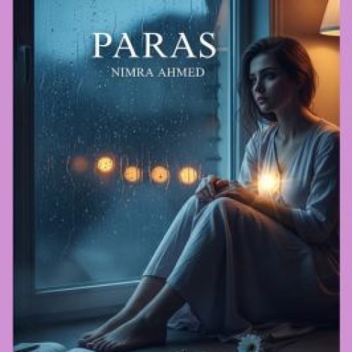 Paras Urdu Novel by Nimra Ahmed